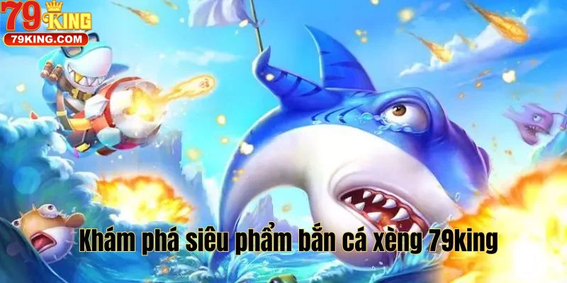 cac-chien-thuat-hieu-qua-khi-choi-ban-ca-79king Các Chiến Thuật Hiệu Quả Khi Chơi Bắn Cá 79king